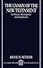 The Canon of the New Testament: Its Origin, Development, and Significance Reprint edition by Metzger, Bruce M. (1997) Paperback