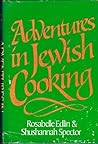 Adventures In Jewish Cooking