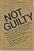 Not Guilty: Report of the Commission of Inquiry Into The Charges Made Against Leon Trotsky in the Moscow Trials