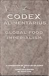 Codex Alimentarius - Global Food Imperialism