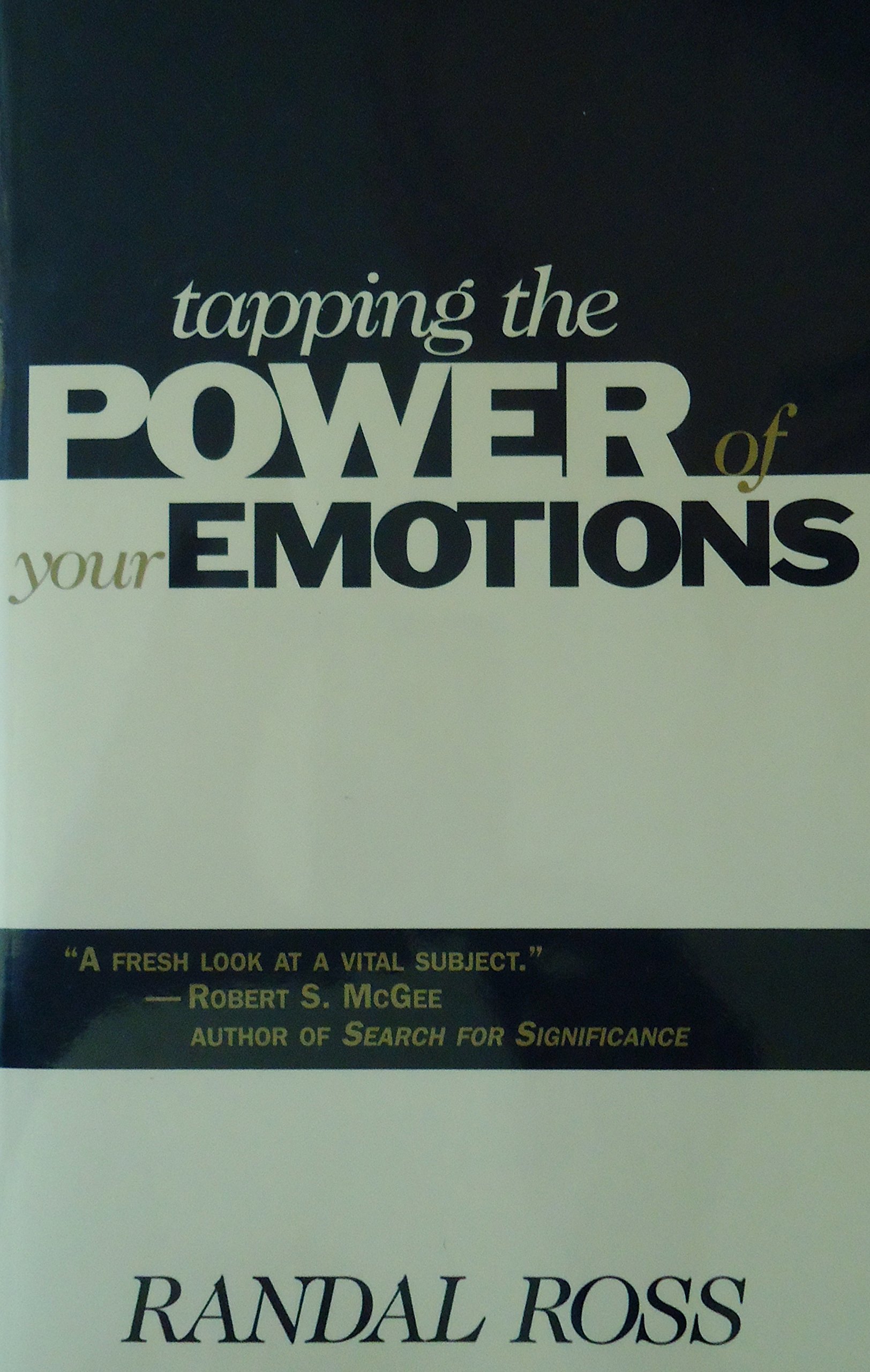 Tapping the Power of Your Emotions: Discovering God's Power for You (Hardcover)