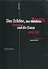 Das Schoene, das Nuetzliche und die Kunst / Beauty, Function and Art: Danner-Pres '96 / Danner Award '96 Das Schoene, das Nuetzliche und die Kunst / Beauty, Function and Art: Danner-Pres '96 / Danner Award '96