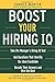 Boost Your Hiring I.Q. by Carole Martin (2007-03-26)