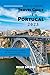 Portugal Travel Guide 2023:...