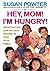 Hey Mom! I'm Hungry! by Susan Powter