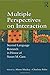 Multiple Perspectives on Interaction: Second Language Research in Honor of Susan M. Gass (2008-12-24)