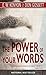 Power Of Your Words Publisher: Whitaker House