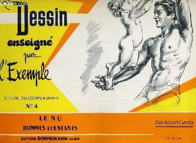 Le dessin enseigne par l'exemple. etude du corps humain n°4. le nu: hommes et enfants (Unknown Binding)
