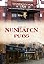 Nuneaton Pubs by Peter Lee (2016-02-15)