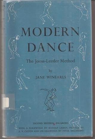 Modern Dance: Jooss-Leeder Method 2nd (second) edition by Winearls, Jane published by A & C Black Publishers Ltd (1968) [Hardcover]