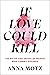 If Love Could Kill: The Myths and Truths of Women Who Commit Violence