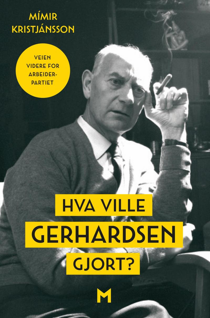 Hva ville Gerhardsen gjort? (Hardcover)