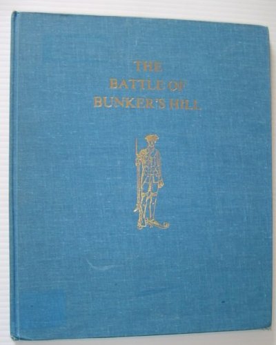 The Battle of Bunker's Hill (Philip Freneau Press Bicentennial Series on the American Revolution)