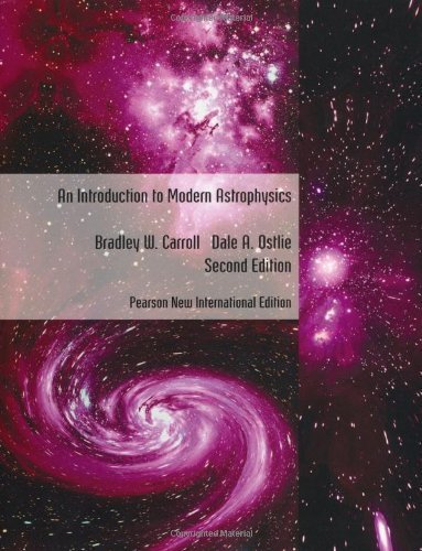 An Introduction to Modern Astrophysics by Bradley W. Carroll (2013-07-23)