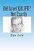 Did Israel Kill JFK? -- Not Exactly by Dov Ivry (2015-06-18)