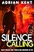 Silence Calling by Adrian Kent