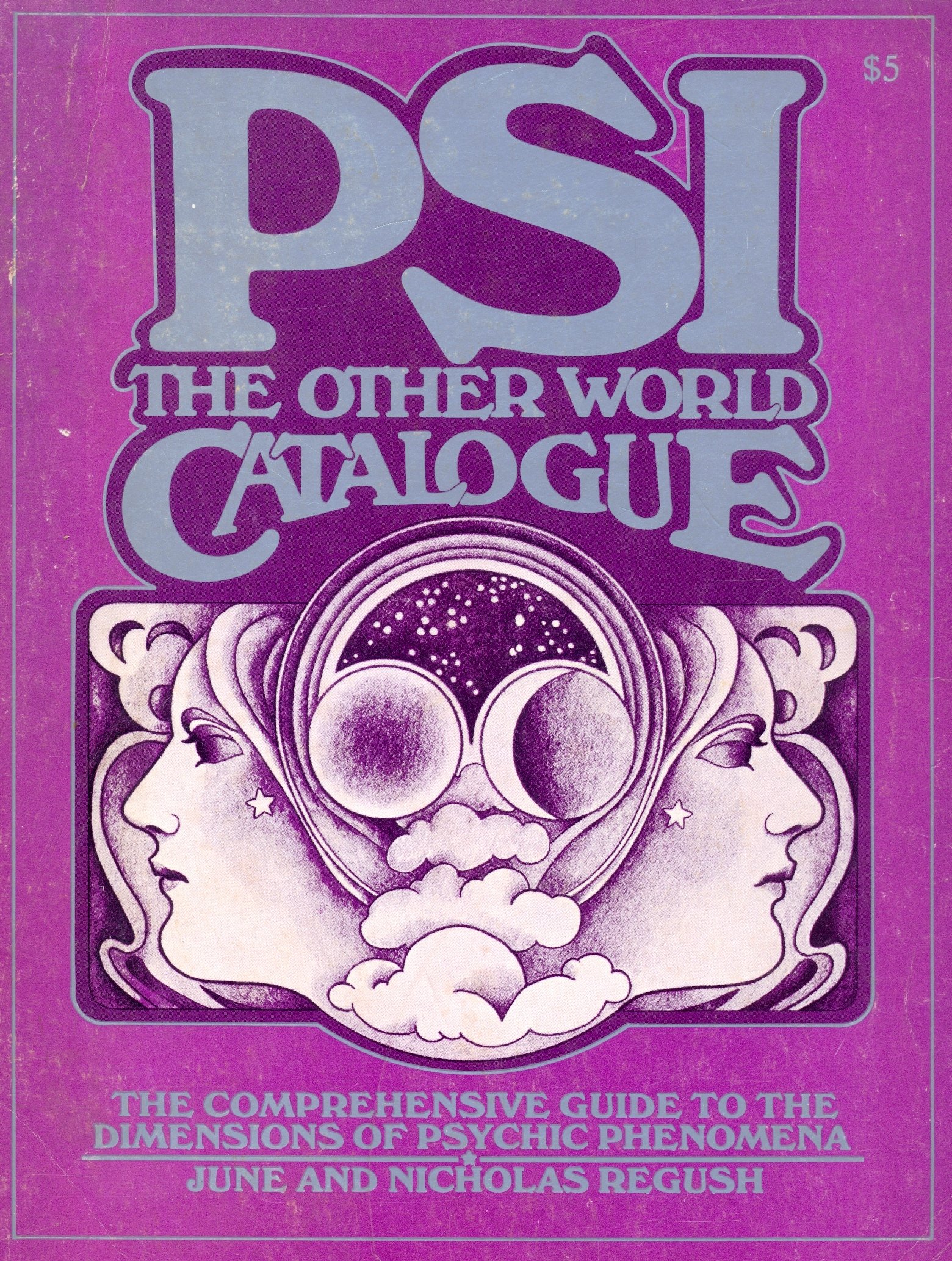 PSI, the Other World Catalogue: The Comprehensive Guide to the Dimensions of Psychic Phenomena (Paperback)