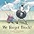 We Forgot Brock! by Carter Goodrich (2015-08-25)