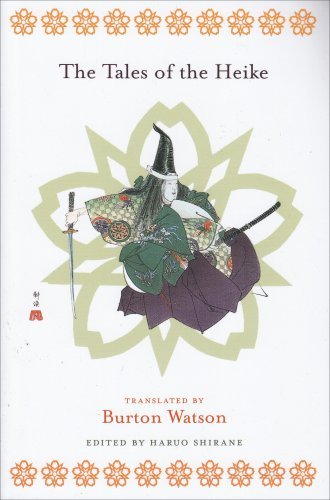 The Tales of the Heike (Translations from the Asian Classics) 1st (first) Trade Edition by Burton Watson [2008]
