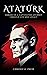Mustafa Kemal Ataturk by Chronicle Press