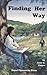 Finding Her Way by Anne G. Faigen (1997-12-01)