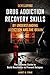 Developing Drug Addiction Recovery Skills by Understanding Ad... by Janet Cruz