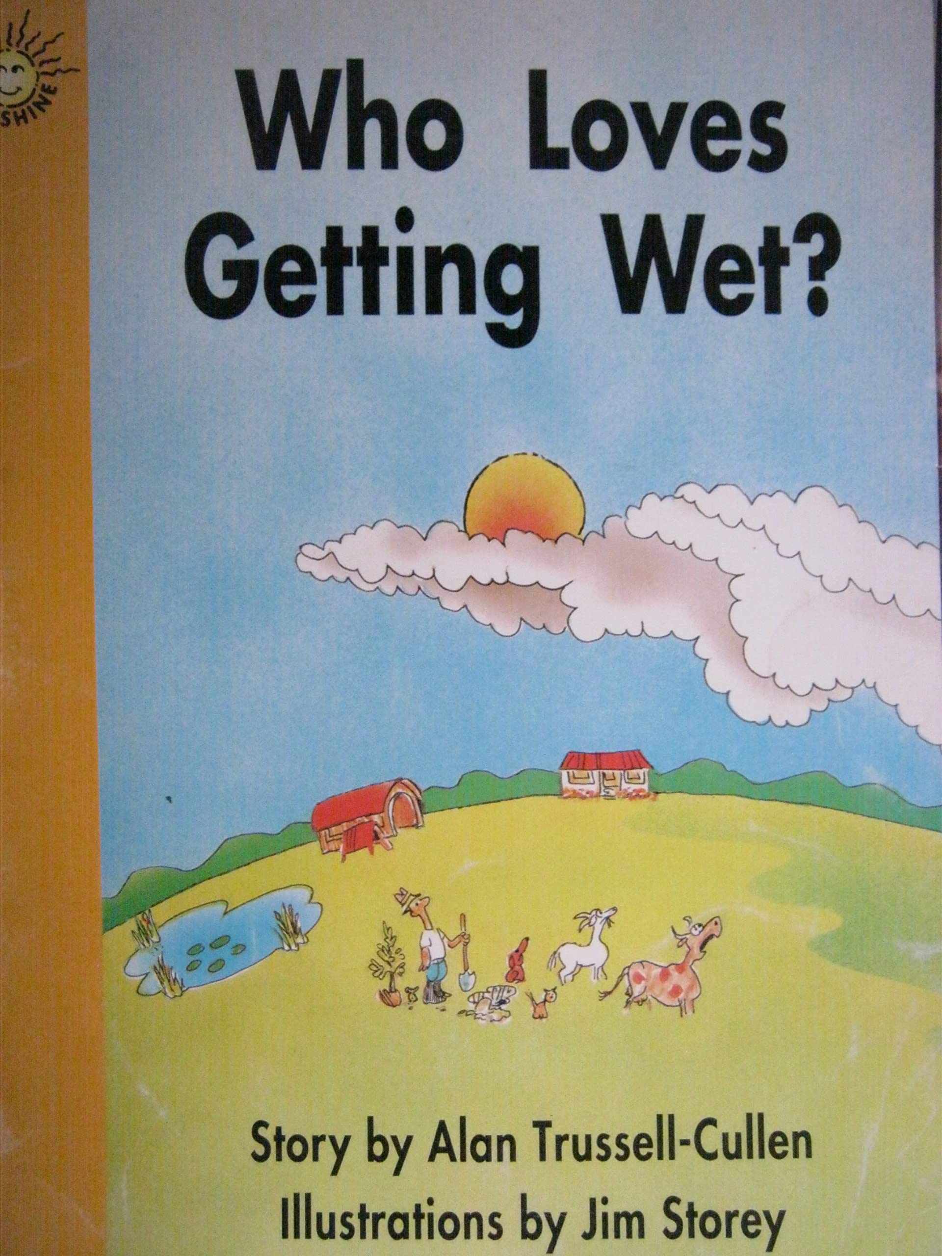 Who Loves Getting Wet? [Sunshine Read-Togethers Level 1 Emergent Big Book] (Paperback)