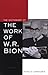 The Dictionary of the Work of W.R. Bion by Rafael E. L????pez-Corvo (2005-05-09)