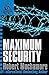 Maximum Security: Bk. 3 (CHERUB) by Muchamore, Robert 1st edition (2005)