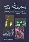 At the Junction: Four Plays by the Junction Avenue Theatre Company