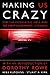 Making Us Crazy: DSM - The Psychiatric Bible and the Creation of Mental Disorders (Psychology/self-help) by Herb Kutchins (1999-08-16)