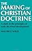 The Making of Christian Doctrine: A Study in the Principles of Early Doctrinal Development by Maurice Wiles (4-Sep-1975) Paperback