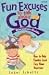 Fun Excuses to Talk About God: Discussion Guide
