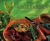 Classic Vegetarian: Appetizing Dishes for Every Occasion (Classic Cooking Series)