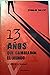 TRECE AÑOS QUE CAMBIARON EL MUNDO: MI VIDA EN EL MOSSAD