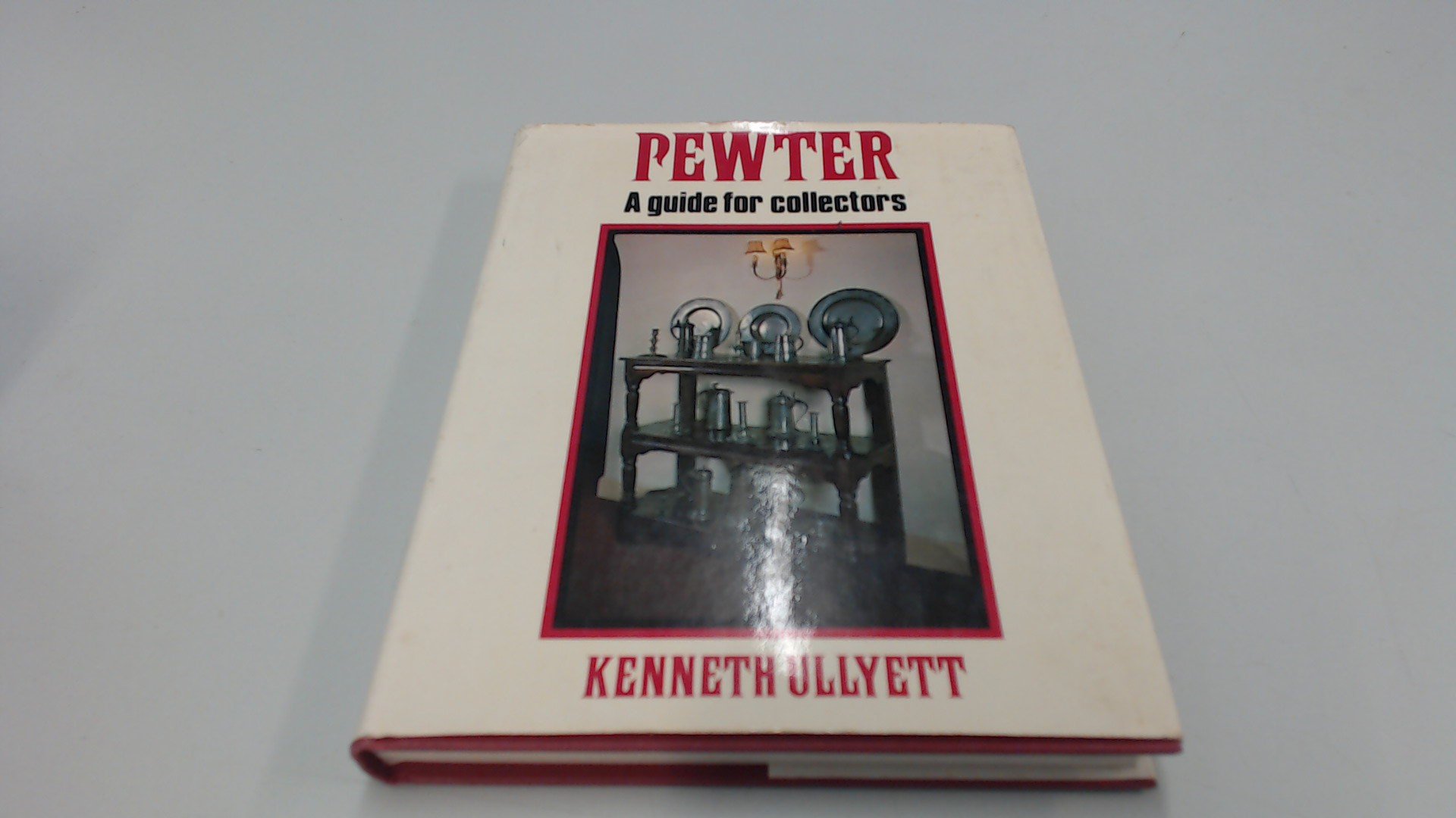 Pewter: A guide for collectors (Hardcover)