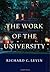 The Work of the University by Levin Richard C. (2003-03-11) Hardcover