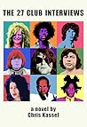 The 27 Club Interviews The 27 Club Interviews