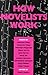 How Novelists Work published by Seren (2000)