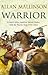 Warrior: (Matthew Hervey Book 10) by Allan Mallinson (2009-05-21)