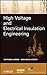 High Voltage and Electrical Insulation Engineering by Ravindra Arora (2011-08-30)