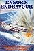 Ensor's Endeavour: A Biography of Wing Commander Mick Ensor Dso and Bar, Dfc and Bar, Afc... by Vincent Orange (1994-09-07)