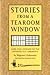 Stories from a Tearoom Window. (English and Japanese Edition)