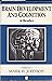 Brain Development and Cognition by Mark H. Johnson