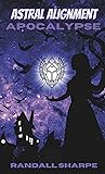 Apocalypse (Astral Alignment Book 9)