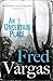 An Uncertain Place (Commissaire Adamsberg) by Fred Vargas (5-Apr-2012) Paperback