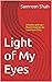 Light of My Eyes by Samreen Shah