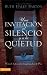 Una Invitaci??n al silencio y a la quietud: Viviendo la presencia transformadora de Dios (Spanish Edition) by Ruth Haley Barton (2008-05-27)