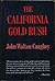 The California Gold Rush