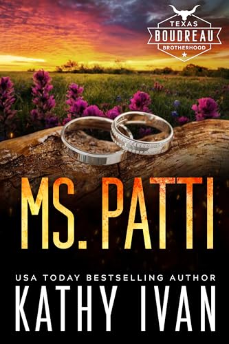 Ms. Patti (Texas Boudreau Brotherhood Book 14)